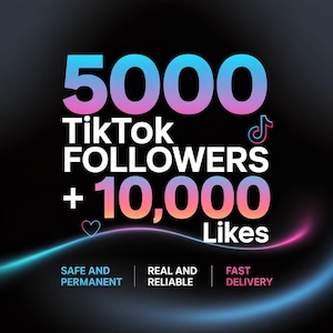5000 TikTok Followers + 10,000 Likes | Safe & Fast Growth
