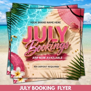 May include: A digital flyer featuring a beach scene with turquoise water and sand. The text reads: YOUR BRAND NAME HERE, JULY BOOKINGS ARE NOW AVAILABLE, and $20 DEPOSIT REQUIRED. Elements include a pink sun hat, heart sunglasses, and a pink pool float.