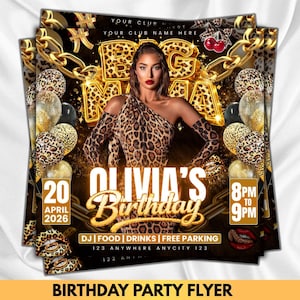 May include: A stack of party flyers with a gold and black theme. The flyers feature a woman in a leopard print dress, gold chains, and balloons. The text reads "Olivia's Birthday" and includes the date, time, and event details.