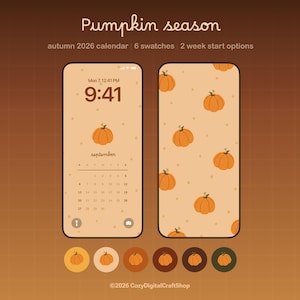 May include: Two smartphone screens displaying a digital autumn 2026 calendar with a pumpkin theme. The left screen shows a September calendar, while the right screen features a pumpkin pattern. Six circular color swatches are displayed below.