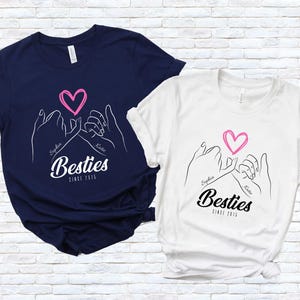 Custom Best Friends Since Shirt, Personalized Besties Sweatshirt, Besties Trip Outfit, Bff Matching Tee, Cute BFF Birthday Gift, BFF T-Shirt