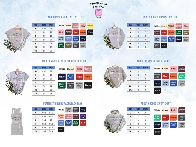 May include: A product image featuring various t-shirts, sweatshirts, and tank tops with size charts and color options. The text "Made Just For You" is visible on the shirts. The image includes size and color charts for each style.