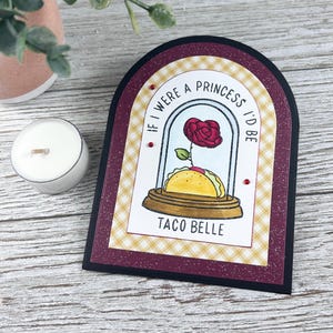 Taco Belle Pun Card | Princess Food Lover Greeting Card