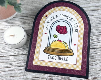 Taco Belle Pun Card | Princess Food Lover Greeting Card