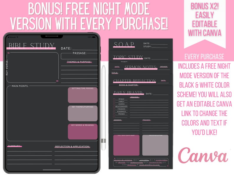 May include: Digital Bible study templates on a tablet and a separate page, both in dark gray with pink accents. The tablet displays a "Bible Study" layout, while the other page features "SOAP" and "Sermon Notes" sections. Text includes "Bonus! Free Night Mode" and "Easily Editable with Canva."
