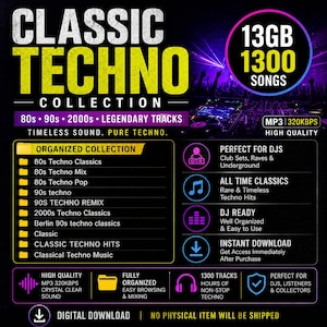 Könnte beinhalten: Grafik für einen digitalen Download der "CLASSIC TECHNO COLLECTION" mit 1300 Songs. Das Design zeigt weißen und gelben Text mit Kategorien wie 80er, 90er und 2000er Techno. Der Download ist MP3, 320kbps und in hoher Qualität.