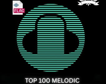 Top 100 Melodic House & Techno, July 2025 (FLAC Digital Download)