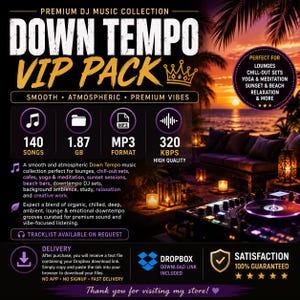 Down Tempo VIP Pack – DJ Collection (MP3 320kbps, 140 Songs) (Digital Download)