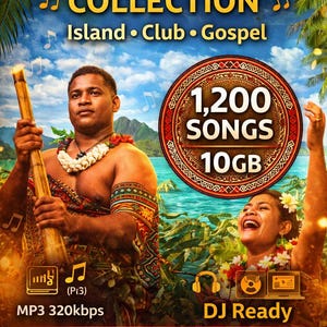 May include: A vibrant digital music collection titled "Fijian Music Collection" with the tagline "Island • Club • Gospel." The image features two Fijian people, musical notes, and the text "1,200 Songs 10GB." Additional text includes "MP3 320kbps" and "DJ Ready."