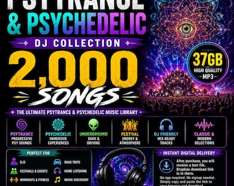 Psytrance - Psychedelic DJ Collection | 2,000 Songs | Underground, Festival & Electronic Music Library | 37GB