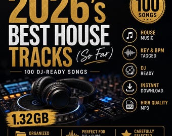 2026 House Tracks Collection | 100 DJ-Ready Songs, Key & BPM Tagged (Digital Download)