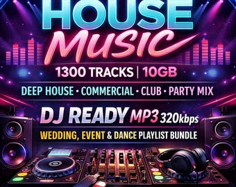 1300 House Music Tracks | Deep, Commercial, Club Party Mix (MP3 320kbps) 10Gb