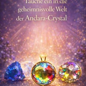 E-Book - Andar's Crystal - Immerse yourself in the mysterious world of Andar's Crystal - shimmering beings of light from a higher frequency.