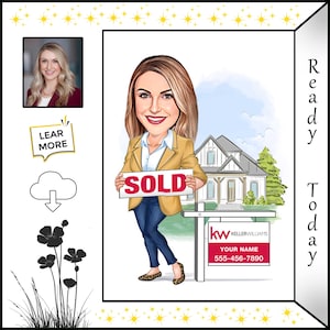May include: A cartoon illustration of a woman holding a red "SOLD" sign in front of a house. The woman is wearing a yellow jacket, blue jeans, and leopard print shoes. The house is white with a grey roof and a green lawn. A real estate sign with the Keller Williams logo is in the foreground. The text "Ready Today" is written vertically on the right side of the image.