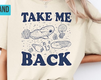 Take Me Back Fossil Shirt, Paleontology Science Tee