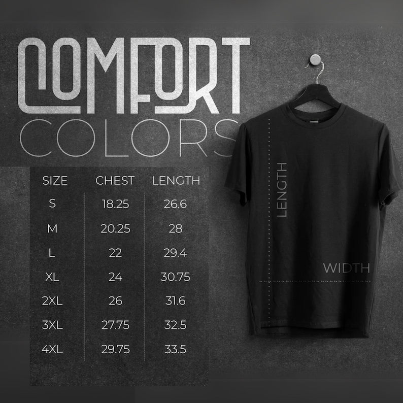 May include: A black t-shirt hangs on a black hanger against a dark gray background. The shirt's dimensions are displayed in inches, with sizes ranging from S to 4XL. The text "COMFORT COLORS" is at the top.