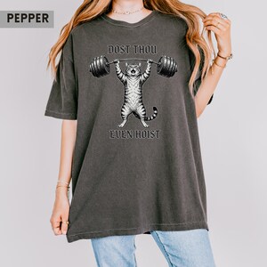 Dost Thou Even Hoist Cat Shirt | Medieval Weightlifting Meme Tee image 9