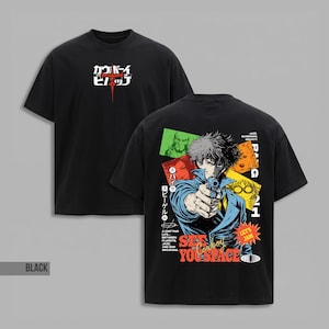 May include: A black short-sleeve t-shirt featuring a white Japanese logo on the front. The back displays a graphic of Spike Spiegel pointing a gun, surrounded by colorful character panels, Japanese text, and the phrase See You Space Cowboy.