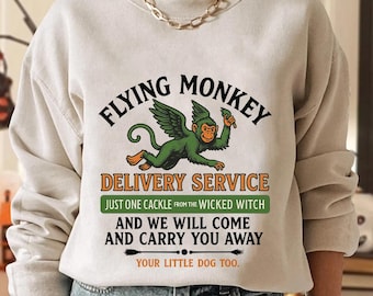 Flying Monkey Delivery Service Sweatshirt, Wicked Witch of Oz Tee