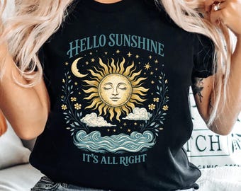 Hello Sunshine It’s All Right Shirt, Vintage Celestial Sun Moon Tee, Boho Sun Face Graphic Tee, Positive Quote Tee, Spiritual Aesthetic Gift