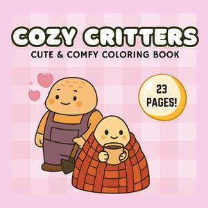 Cozy Critters Cute & Comfy Coloring Book (PDF) | Printable Coloring Book, Kawaii Fantasy Animal Coloring Pages, Cute and Cozy Coloring Books