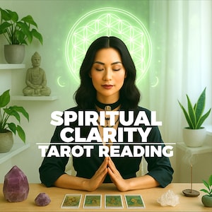 Spiritual Clarity Tarot Reading – Tarot Insight to Align Your Path, Remove Doubts & Gain Guidance for Life Decisions