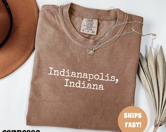 Comfort Colors® Indianapolis Indiana Shirt, Retro City Tee, Midwest State Shirt, Vintage Travel Tee, Trendy Shirt, Racing City Tee, Indy Tee