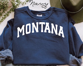 Comfort Colors® Montana Sweatshirt College Style Gift For Montana Lover Cozy Montana Crewneck Trendy Gift Idea For Her And Him Unisex