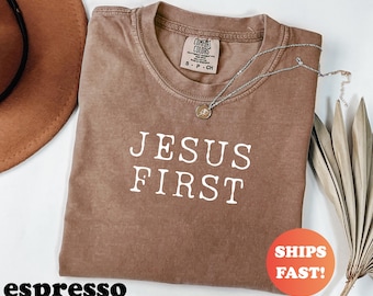 Comfort Colors® Jesus First Shirt, Christian Graphic Tee, Retro Religious Shirt, Trendy Faith Based Top, Inspirational Spiritual Jesus Shirt