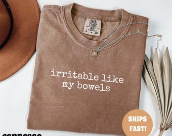 Camiseta Comfort Colors® "Irritable Like My Bowels", divertida, con humor digestivo, para la salud intestinal, divertida, con gráficos modernos