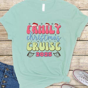 Family Christmas Cruise 2025 T-Shirt: Nautical Holiday Vacation Outfit