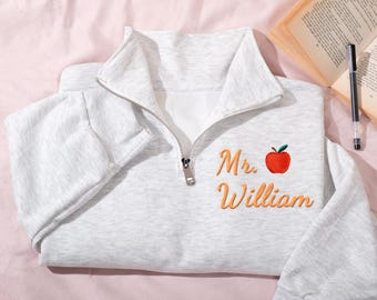 Custom Embroidered Quarter Zip Sweatshirt, Personalized Teacher Gift