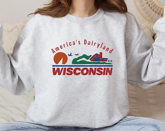 Wisconsin Embroidered Sweatshirt, America's Dairyland Crewneck, Wisconsin Gift for Her