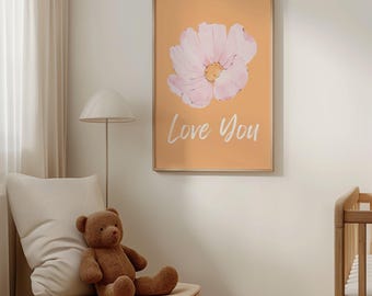 ピンクの花のLove Youポスター – ベビールームの壁アート、子供部屋プリント、保育園の装飾、オレンジのデジタルダウンロード
