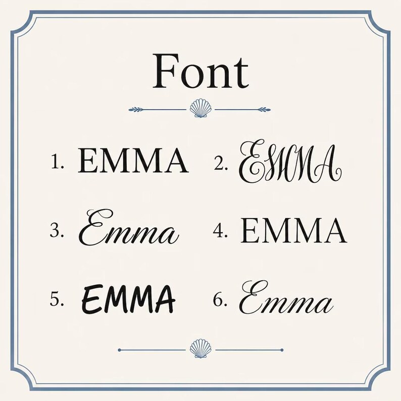 Puede incluir: Una tabla de selecci&oacute;n de fuentes sobre un fondo crema con un borde azul. La palabra Font est&aacute; centrada en la parte superior con un icono de concha. Seis opciones numeradas muestran el nombre EMMA en varias tipograf&iacute;as negras, de serif a script.