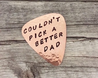 Couldn't Pick A Better Dad: Copper Guitar Pick