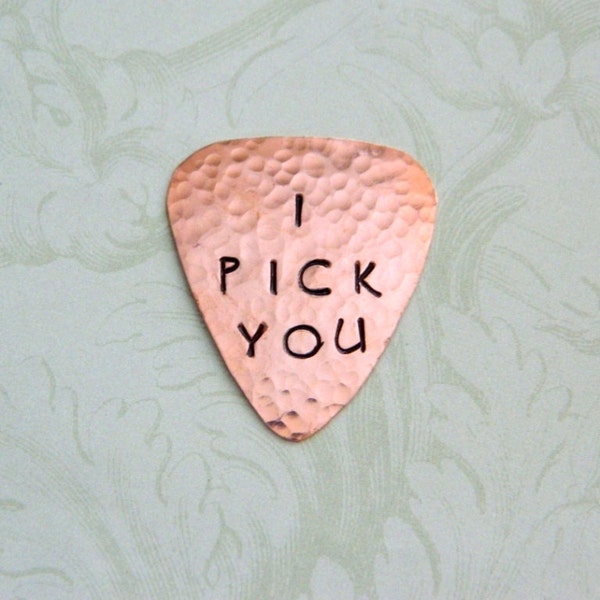I PICK YOU - Copper Guitar Pick - Chalkboard Font - Hammered Pick - Marry Me - Useful Gift - 7th Anniversary - Musician Gift - I Choose You