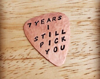 7th Anniversary Copper Guitar Pick: '7 Years I Still Pick You' Gift