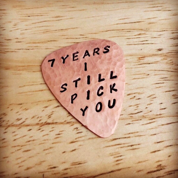 7 Years I STILL PICK YOU, 7th Anniversary, Copper Guitar Pick, Useful Gift, Copper Anniversary, Plectrum, Anniversary Gift, Hubby Gift