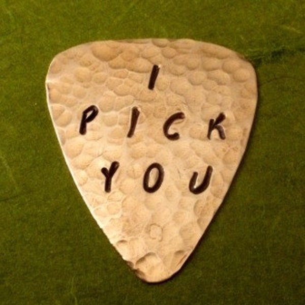 I PICK YOU - Copper Guitar Pick - Rad Font - Useful Musician Gift - I Love You - Proposal - 7th Anniversary, 22nd Anniversary, Marry Me