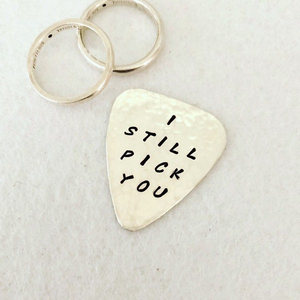 I STILL PICK You, Sterling Silver Guitar Pick, 25th Wedding Anniversary, Unisex Gift, Silver Anniversary, You're Still The One