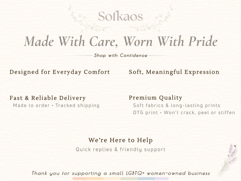 Puede incluir: Gr&aacute;fico color crema con el texto "Sofkaos Made With Care, Worn With Pride." El texto adicional incluye "Designed for Everyday Comfort", "Fast & Reliable Delivery" y "Premium Quality". La imagen tambi&eacute;n dice "We're Here to Help."