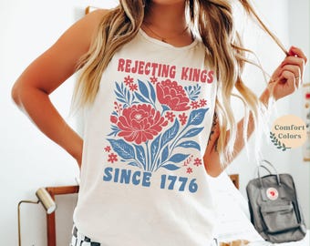 Rejecting Kings Since 1776 Tank Top Comfort Colors® - 250th anniversary Declaration of Independance Shirt