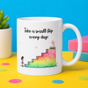 Taza "Da un pequeño paso" – Regalo inspirador para el autocuidado, un estímulo para ella.