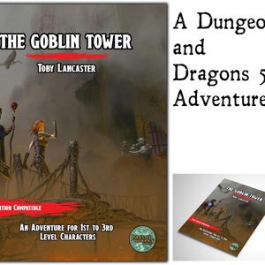 May include: The Goblin Tower, a Dungeons and Dragons 5e adventure book. The cover art features a fantasy scene with adventurers and the text "An Adventure for 1st to 3rd Level Characters". The book is Fifth Edition compatible.
