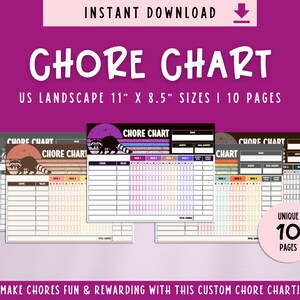 May include: A digital download featuring chore charts with a raccoon graphic and the words "CHORE CHART". The charts are US landscape size, 11" x 8.5", and include 10 pages. The text "MAKE CHORES FUN & REWARDING" is also visible.