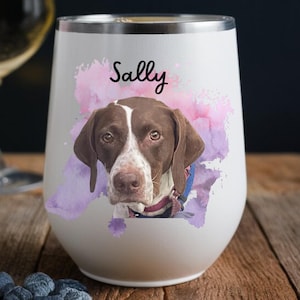 Custom Pet Wine Glass, Personalized Wine Tumbler, Custom Dog Wine Glass, Dog Mom Wine Glass, Pet Wine Mug, Custom Cat Mom Wine Tumbler