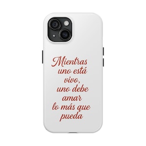 Spanish Quote Phone Case | Mientras Uno Está Vivo Aesthetic, Cute iPhone Case, Gift for Her, Puerto Rico DTMF Vibes, Boricua Inspired