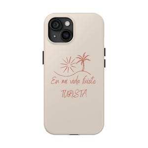 En Mi Vida Fuiste Turista Phone Case | Sassy Puerto Rico iPhone Case | Boricua DTMF Cute Gift for Her | Bad Bunny Merch Inspired