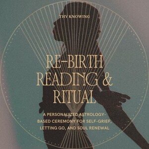 Lectura de renacimiento y ritual de liberación del duelo / Lectura de la carta natal / Ceremonia astrológica personalizada (PDF) / Regalo de sanación, carta canalizada